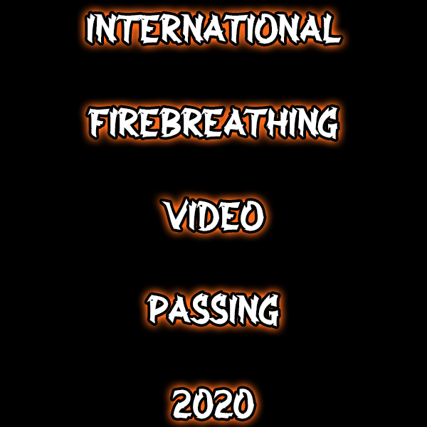 International Firebreathing Passing Video 2020
